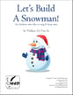 Let's Build A Snowman! Unison choral sheet music cover